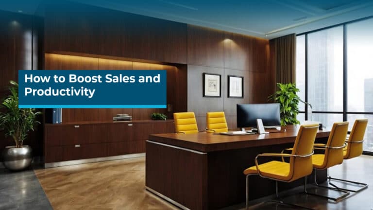 How to Boost Sales and Productivity
