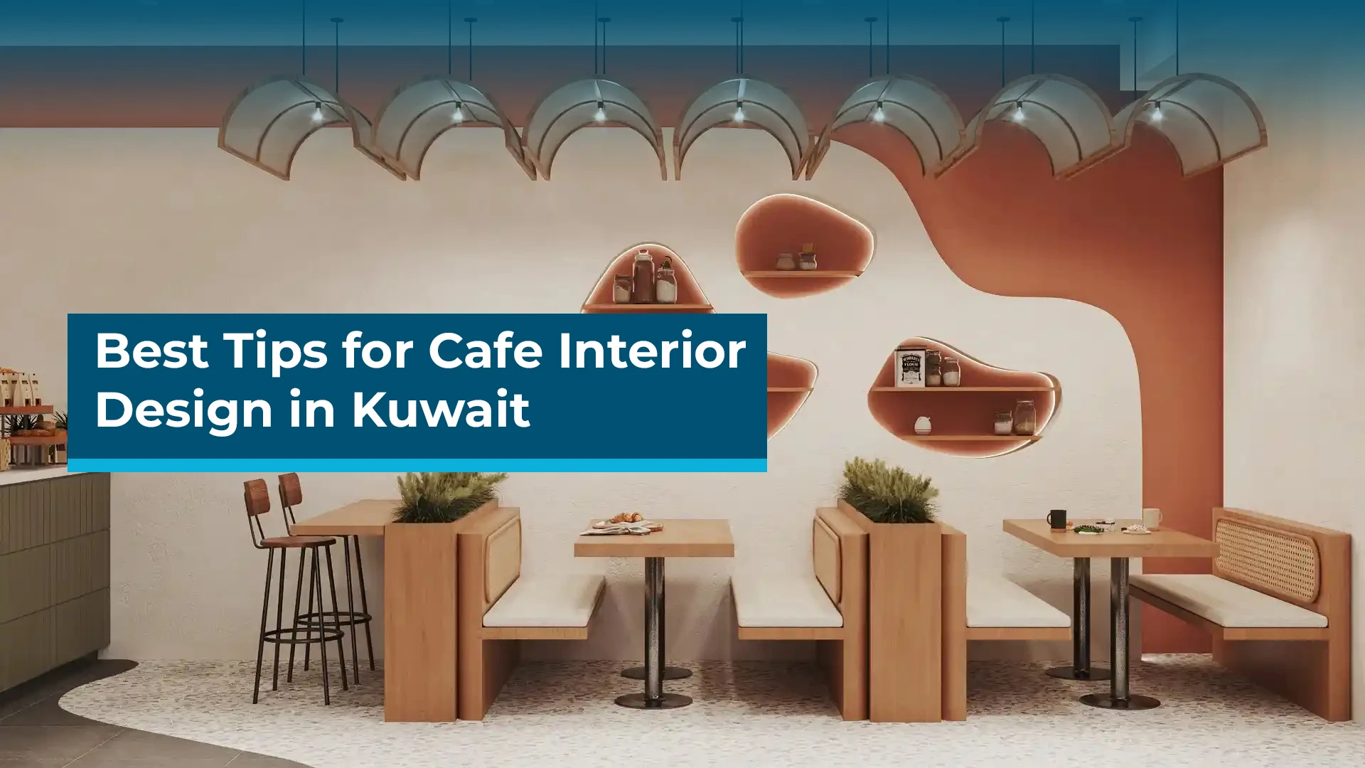 Expert Cafe Interior Designer in Kuwait | Design Core Interior