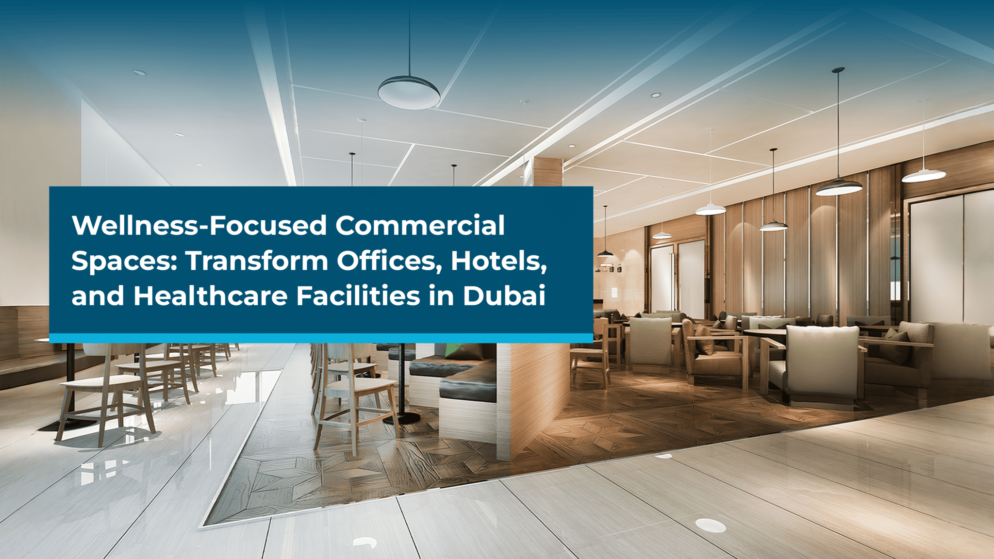 Photo inspiration: Wellness Focused Commercial Spaces Dubai Design Guide Photo Inspiration
