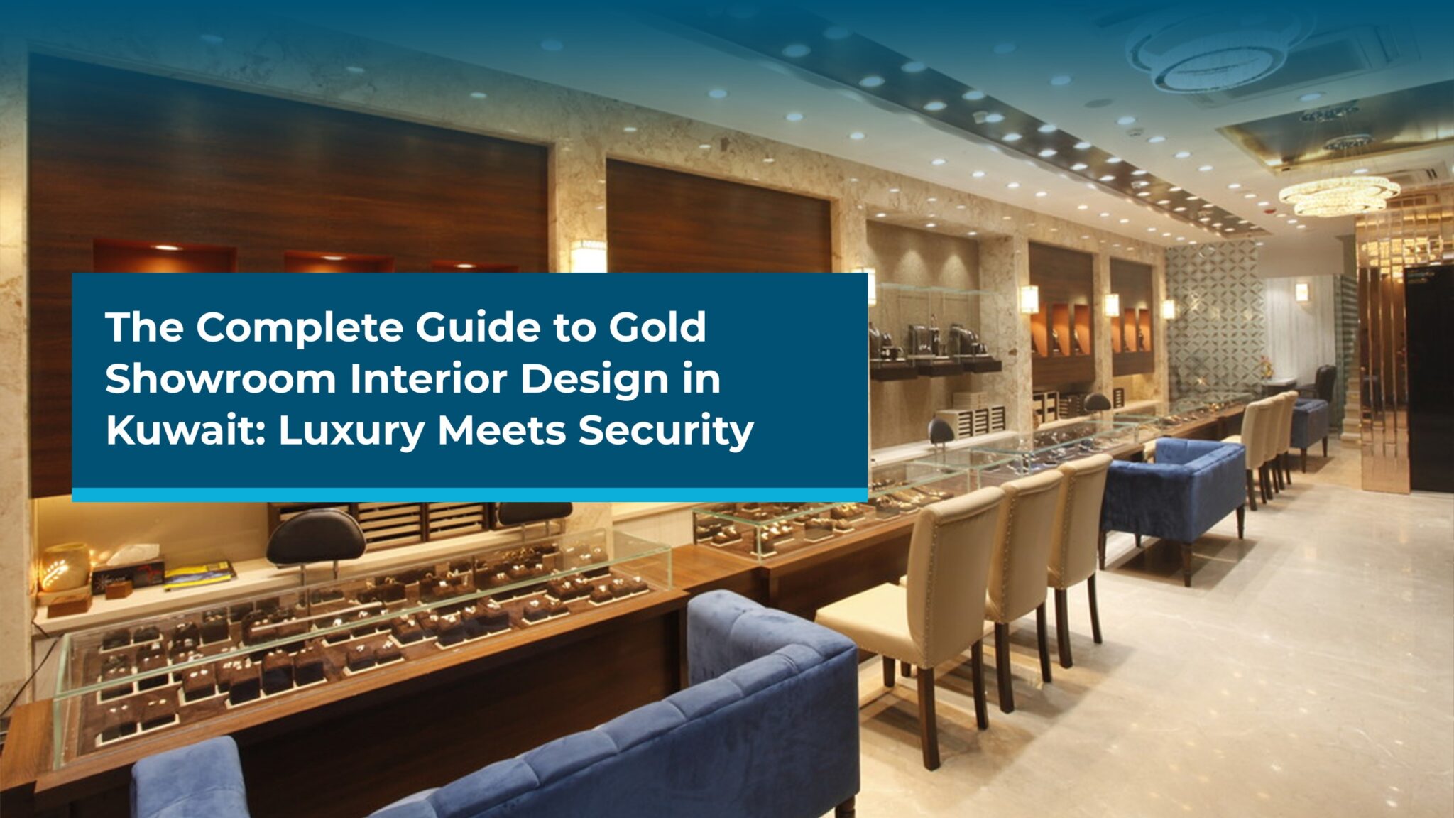 Gold Showroom Interior Design Kuwait | Luxury & Secure