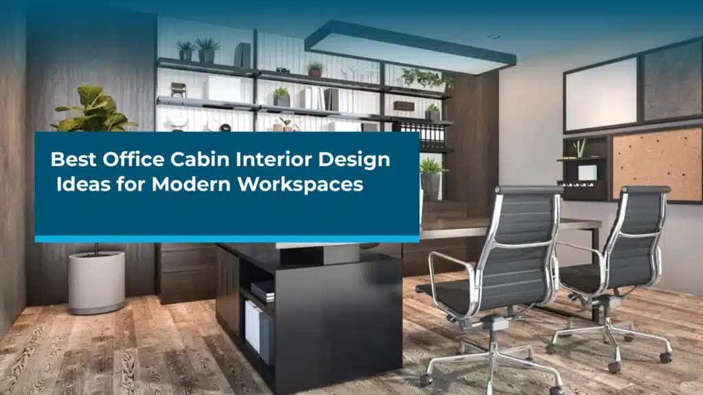 Office Cabin Interior Design