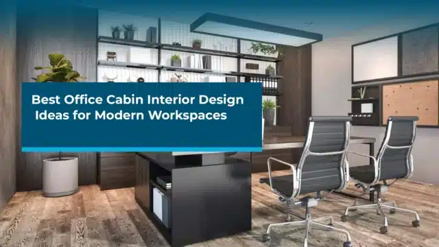 Office Cabin Interior Design