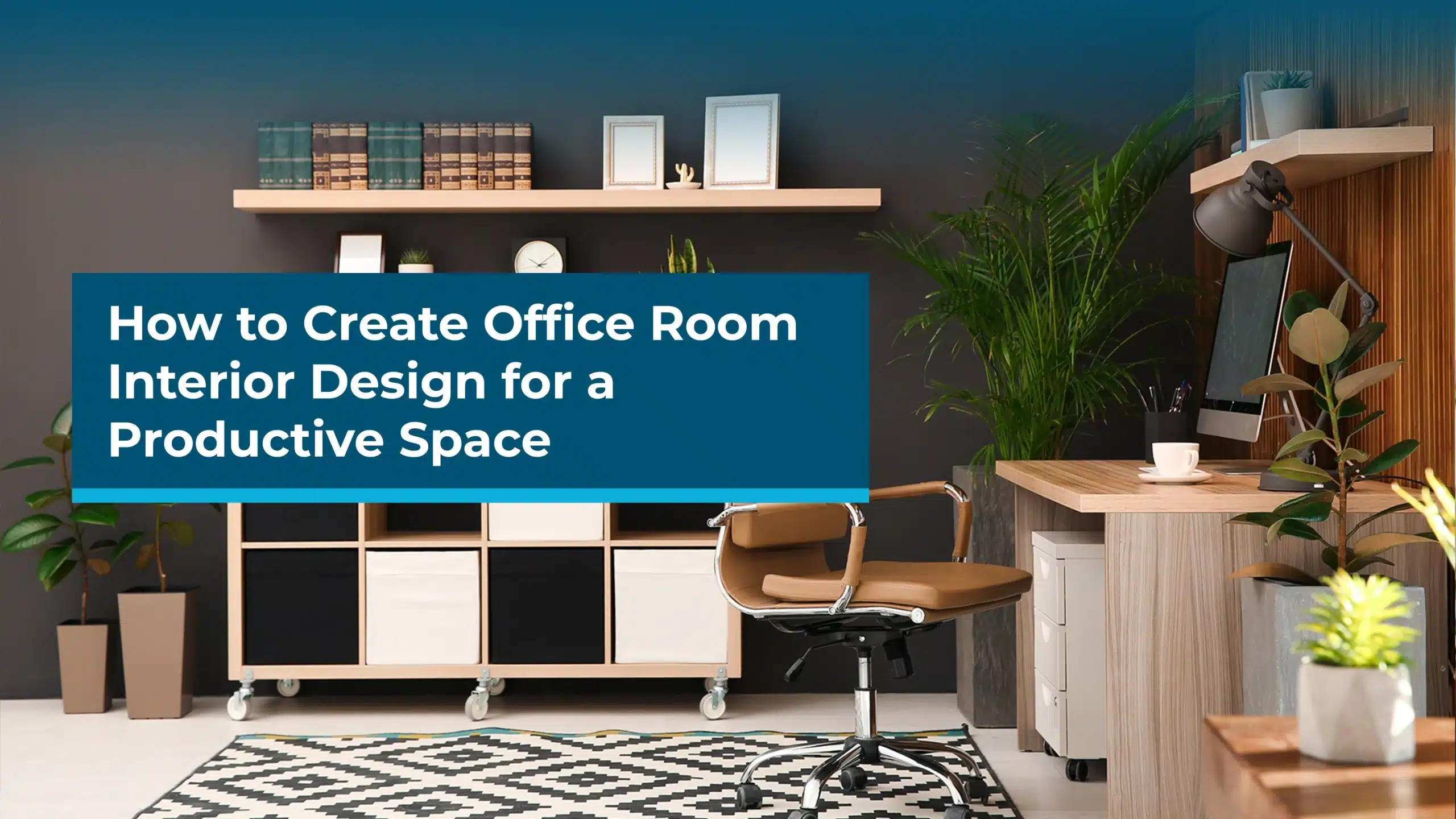 Office Room Interior Design for a Productive Workspace