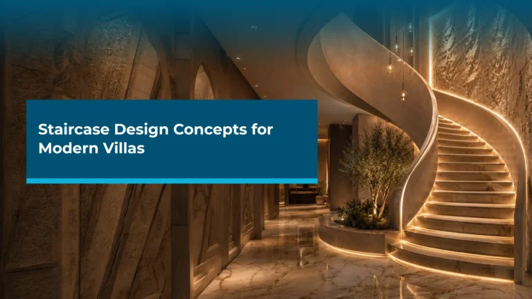 Staircase Design Concepts for Modern Villas